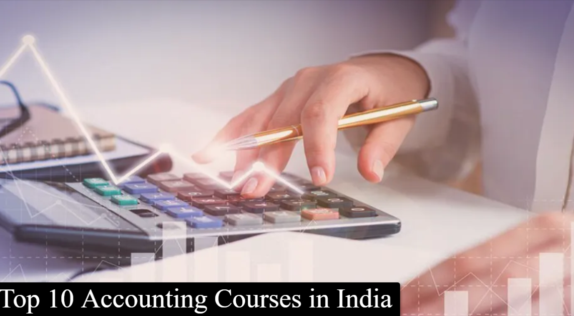 Top 10 Accounting Courses in India
