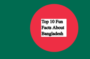 Top 10 Fun Facts About Bangladesh