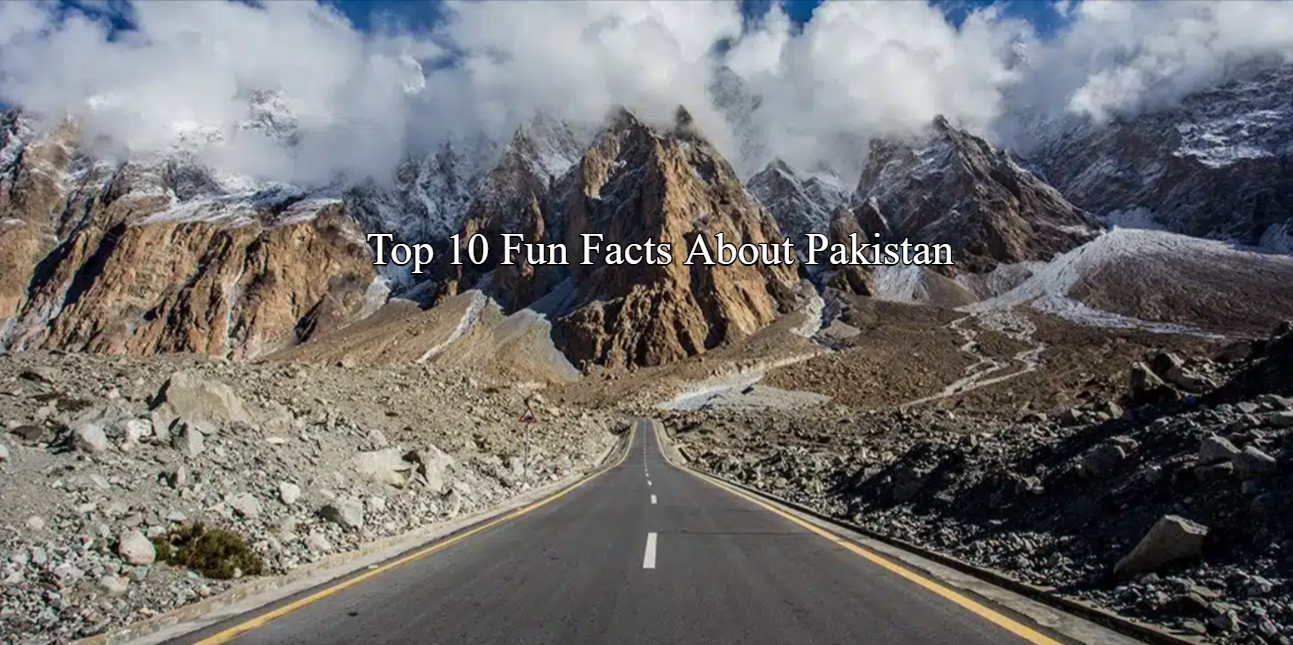 Top 10 Fun Facts About Pakistan