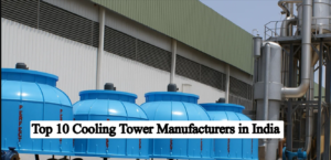 top 10 cooling tower manufacturers in India